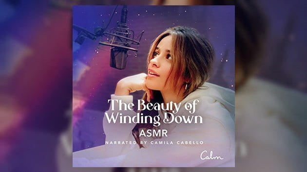 “A unique ASMR experience”: Camila Cabello lends her voice to a new Calm story